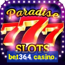 bet364 casino